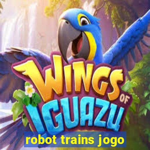 robot trains jogo